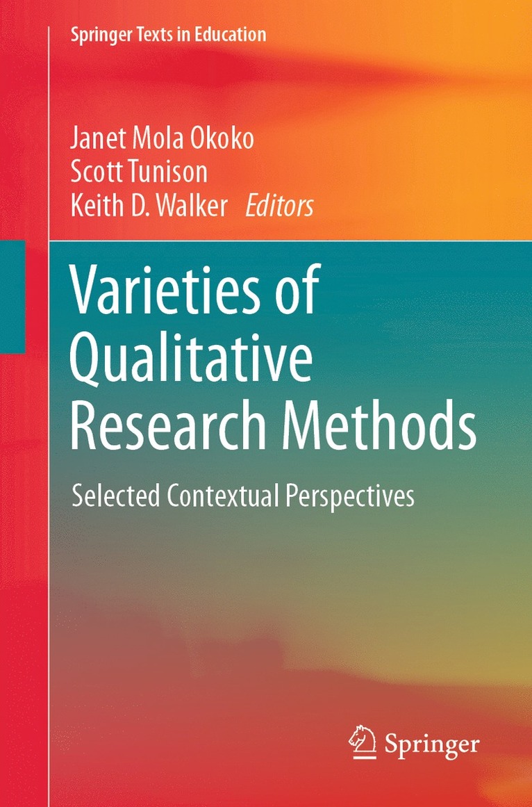 Janet Mola Okoko, Scott Tunison, Keith D. Walker - Varieties of Qualitative Research Methods, Häftad