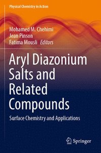 bokomslag Aryl Diazonium Salts and Related Compounds