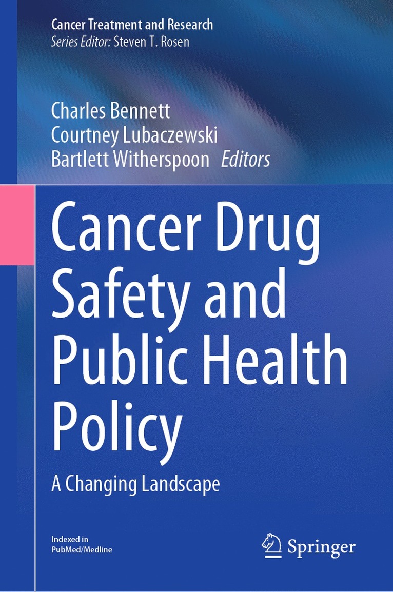 Cancer Drug Safety and Public Health Policy 1