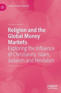 bokomslag Religion and the Global Money Markets