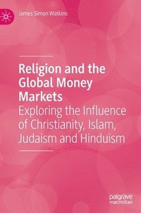 bokomslag Religion and the Global Money Markets