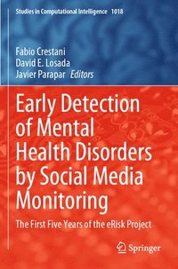 bokomslag Early Detection of Mental Health Disorders by Social Media Monitoring