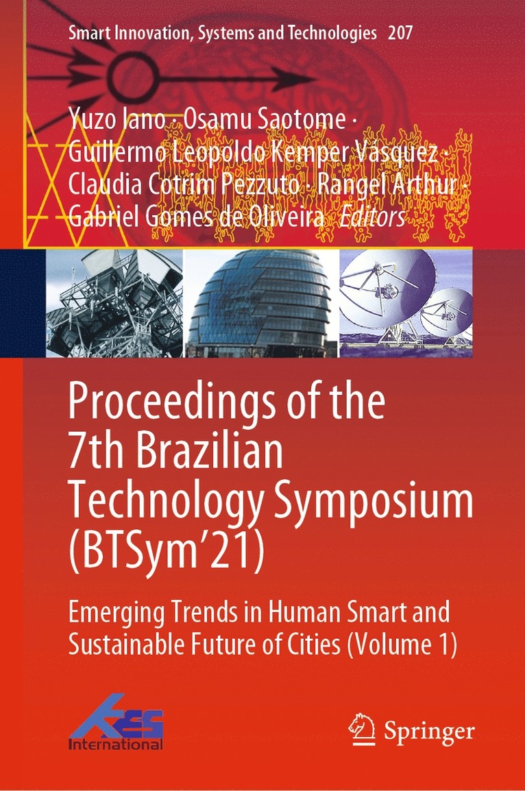 Yuzo Iano, Osamu Saotome, Guillermo Leopoldo Kemper Vásquez, Claudia Cotrim Pezzuto, Rangel Arthur, Gabriel Gomes de Oliveira, Guillermo Leopoldo Kemper Vasquez - Proceedings of the 7th Brazilian Technology Symposium (BTSym’21), Inbunden