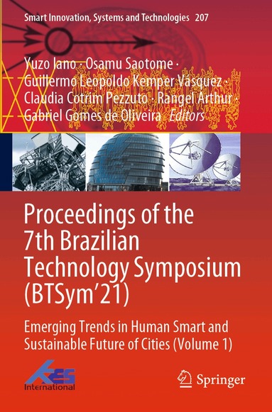 Yuzo Iano, Osamu Saotome, Guillermo Leopoldo Kemper Vásquez, Claudia Cotrim Pezzuto, Rangel Arthur, Gabriel Gomes de Oliveira - Proceedings of the 7th Brazilian Technology Symposium (BTSym’21), Häftad