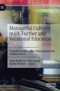 bokomslag Managerial Cultures in UK Further and Vocational Education