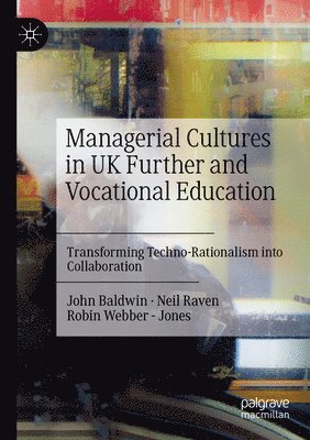bokomslag Managerial Cultures in UK Further and Vocational Education