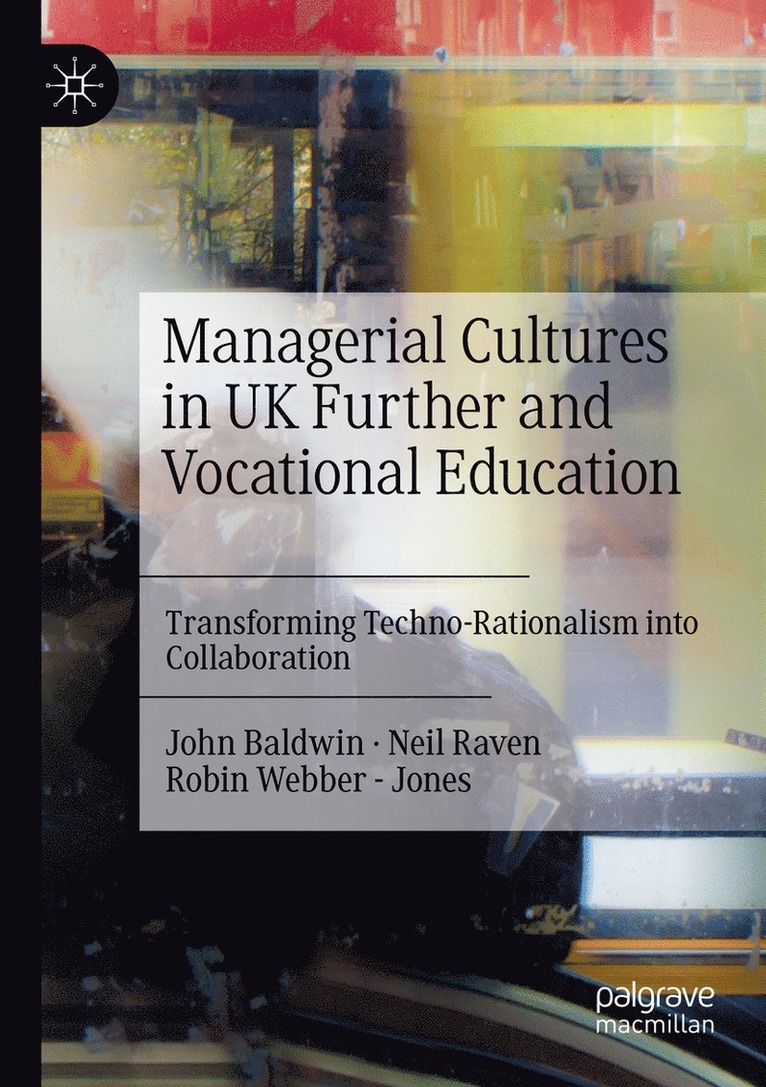 Managerial Cultures in UK Further and Vocational Education