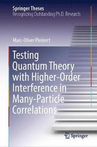 bokomslag Testing Quantum Theory with Higher-Order Interference in Many-Particle Correlations