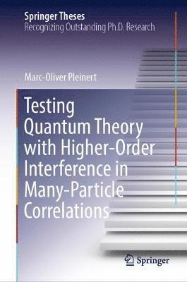 bokomslag Testing Quantum Theory with Higher-Order Interference in Many-Particle Correlations