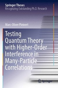 bokomslag Testing Quantum Theory with Higher-Order Interference in Many-Particle Correlations