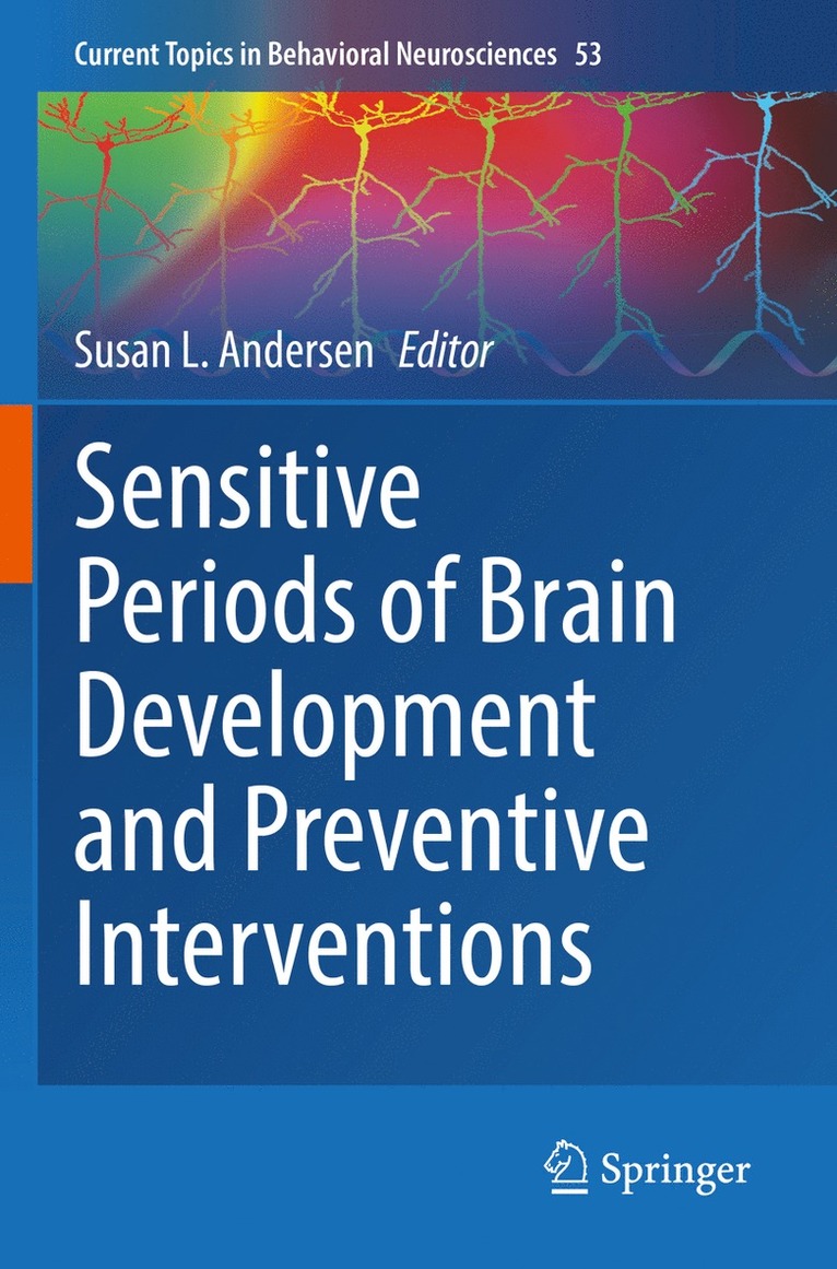 Susan L. Andersen - Sensitive Periods of Brain Development and Preventive Interventions, Häftad