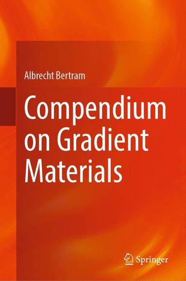 bokomslag Compendium on Gradient Materials