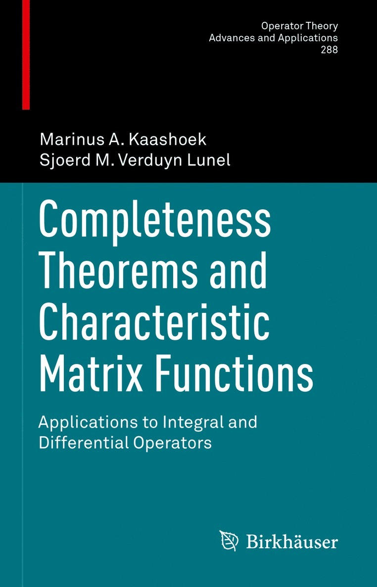 Marinus A. Kaashoek, Sjoerd M. Verduyn Lunel - Completeness Theorems and Characteristic Matrix Functions, Inbunden