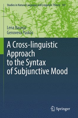 A Cross-linguistic Approach to the Syntax of Subjunctive Mood 1