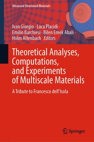 Ivan Giorgio, Luca Placidi, Emilio Barchiesi, Bilen Emek Abali, Holm Altenbach - Theoretical Analyses, Computations, and Experiments of Multiscale Materials, Inbunden
