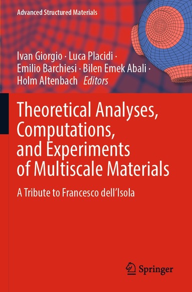 Ivan Giorgio, Luca Placidi, Emilio Barchiesi, Bilen Emek Abali, Holm Altenbach - Theoretical Analyses, Computations, and Experiments of Multiscale Materials, Häftad