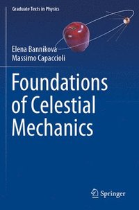 bokomslag Foundations of Celestial Mechanics