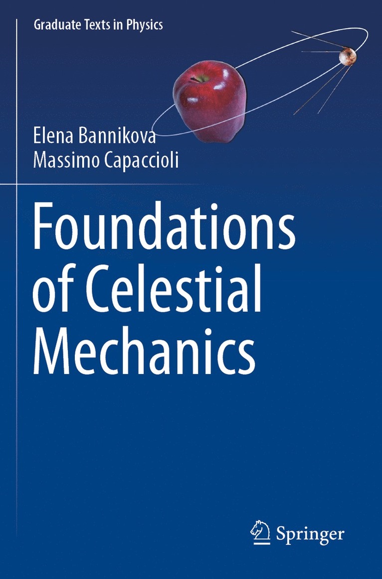 Elena Bannikova, Massimo Capaccioli - Foundations of Celestial Mechanics, Häftad