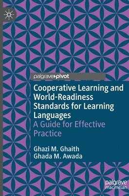 Ghazi M. Ghaith, Ghada M. Awada - Cooperative Learning and World-Readiness Standards for Learning Languages, Inbunden