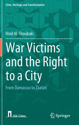 bokomslag War Victims and the Right to a City