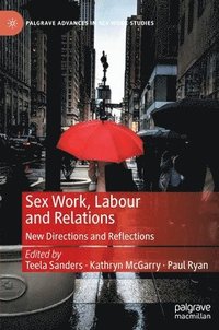 bokomslag Sex Work, Labour and Relations