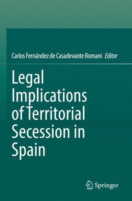 bokomslag Legal Implications of Territorial Secession in Spain