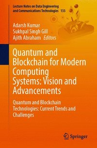 bokomslag Quantum and Blockchain for Modern Computing Systems: Vision and Advancements