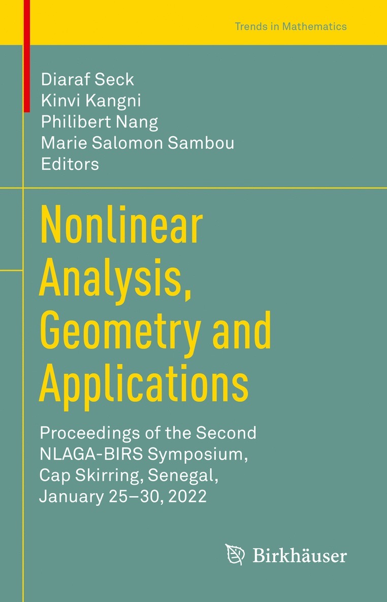 Diaraf Seck, Kinvi Kangni, Philibert Nang, Marie Salomon Sambou - Nonlinear Analysis, Geometry and Applications, Inbunden