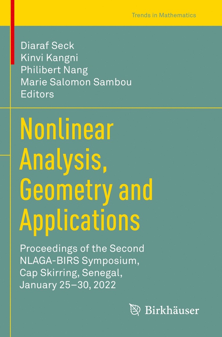 Diaraf Seck, Kinvi Kangni, Philibert Nang, Marie Salomon Sambou - Nonlinear Analysis, Geometry and Applications, Häftad