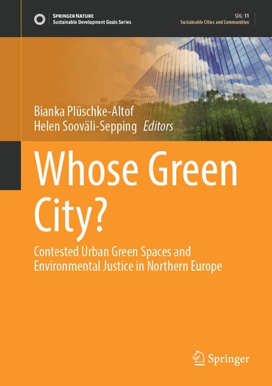 Bianka Plüschke-Altof, Helen Sooväli-Sepping - Whose Green City?, Inbunden