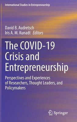 The COVID-19 Crisis and Entrepreneurship 1
