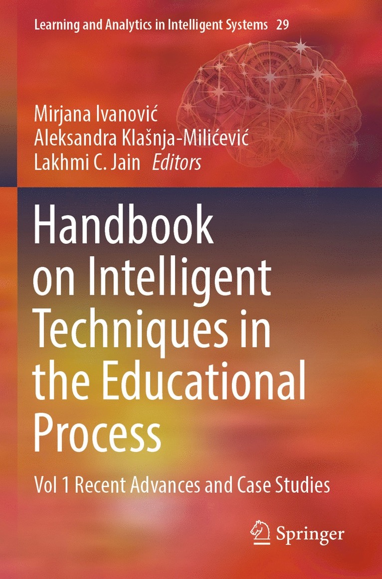 Handbook on Intelligent Techniques in the Educational Process 1