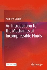 bokomslag An Introduction to the Mechanics of Incompressible Fluids