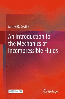 Introduction to the Mechanics of Incompressible Fluids