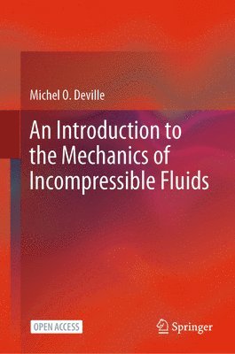 An Introduction to the Mechanics of Incompressible Fluids 1