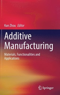 bokomslag Additive Manufacturing