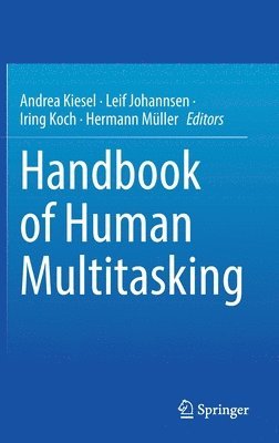 Handbook of Human Multitasking 1