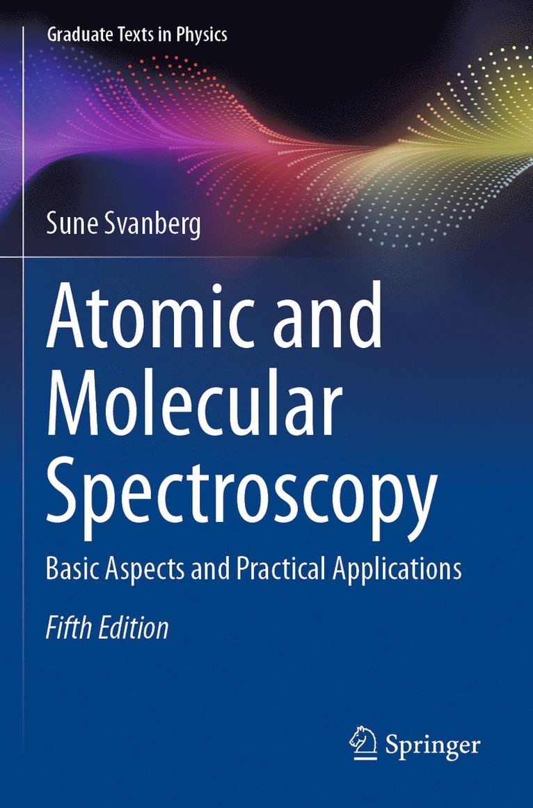 Sune Svanberg - Atomic and Molecular Spectroscopy, Häftad