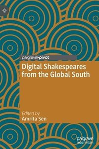 bokomslag Digital Shakespeares from the Global South
