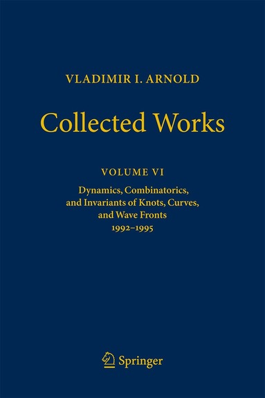 Vladimir I. Arnold, Alexander B. Givental, Boris A. Khesin, Mikhail B. Sevryuk, Victor A. Vassiliev, Oleg Ya. Viro - VLADIMIR I. ARNOLD—Collected Works, Inbunden