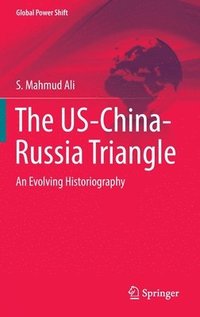 bokomslag The US-China-Russia Triangle
