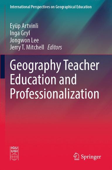 bokomslag Geography Teacher Education and Professionalization