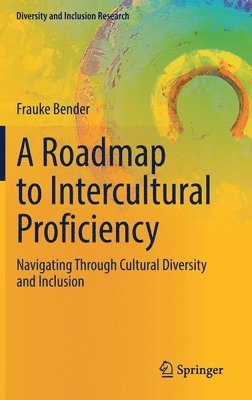 bokomslag A Roadmap to Intercultural Proficiency