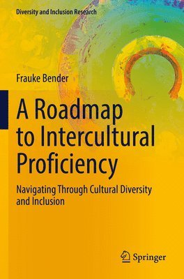 Frauke Bender - Roadmap to Intercultural Proficiency, Häftad