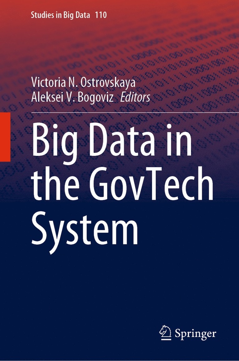 Victoria N. Ostrovskaya, Aleksei V. Bogoviz - Big Data in the GovTech System, Inbunden