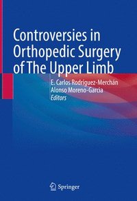 bokomslag Controversies in Orthopedic Surgery of The Upper Limb
