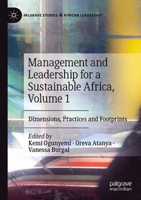 bokomslag Management and Leadership for a Sustainable Africa, Volume 1