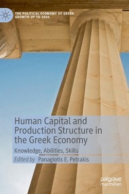 Human Capital and Production Structure in the Greek Economy 1