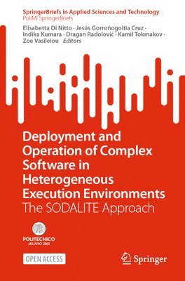 Deployment and Operation of Complex Software in Heterogeneous Execution Environments 1