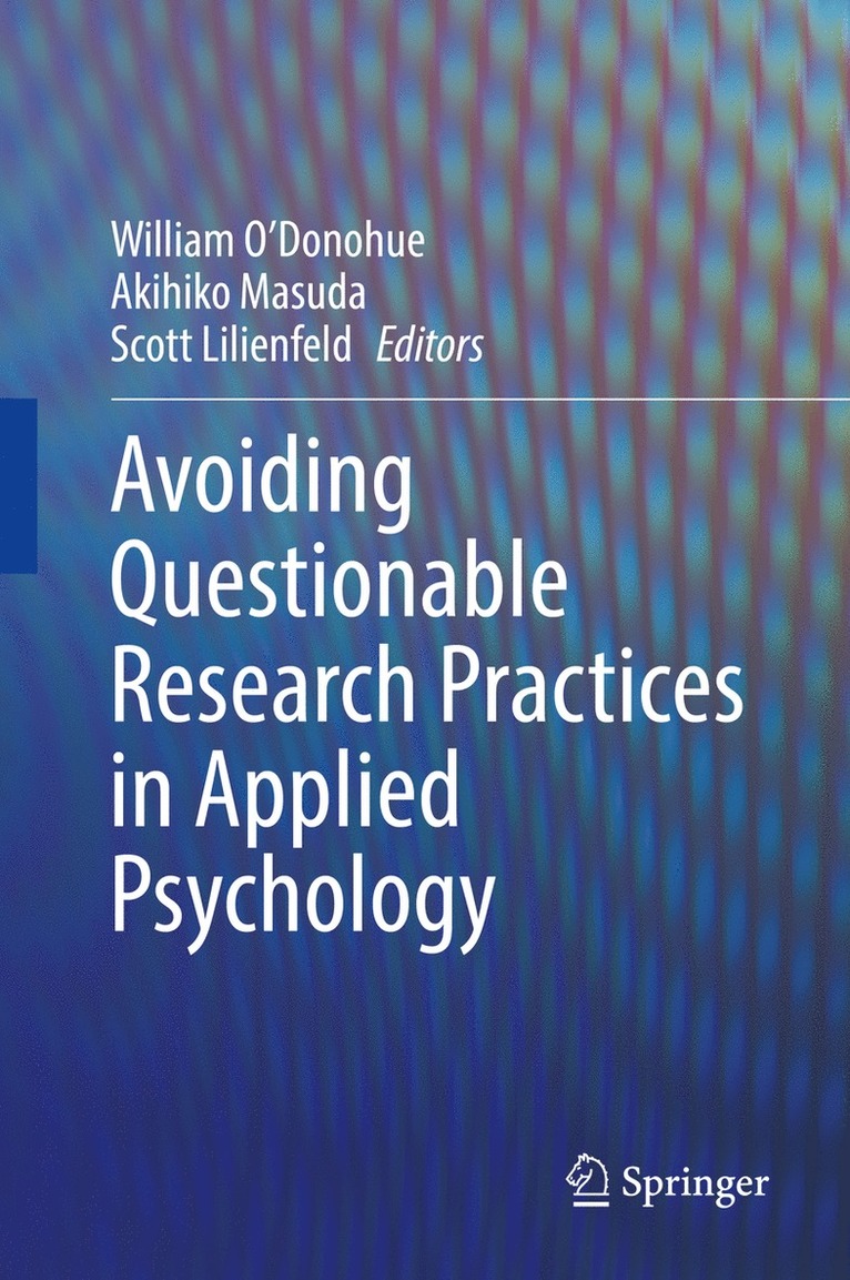 William O'Donohue, Akihiko Masuda, Scott Lilienfeld - Avoiding Questionable Research Practices in Applied Psychology, Inbunden